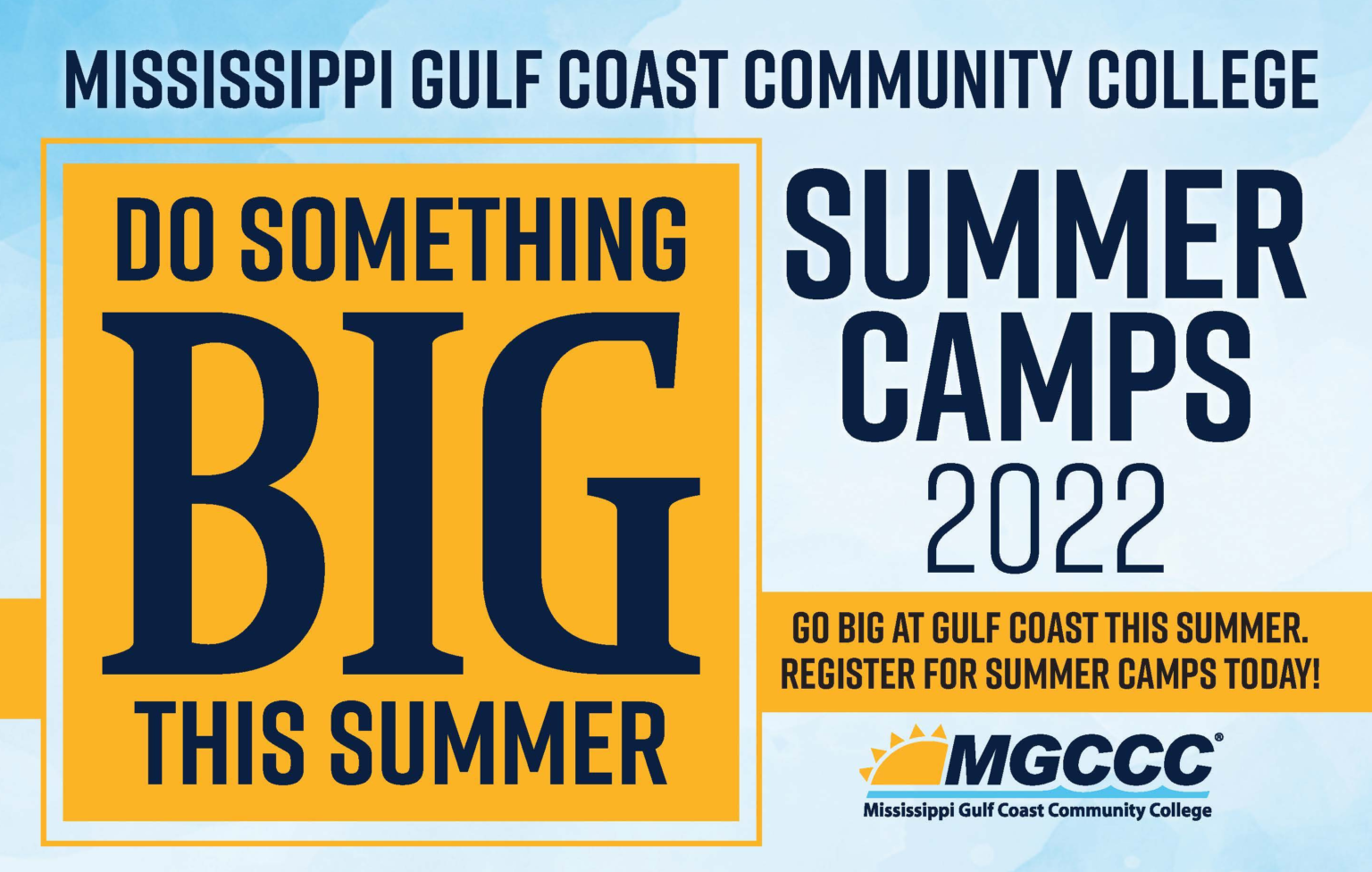 Go Big this summer! Mississippi Gulf Coast Community College