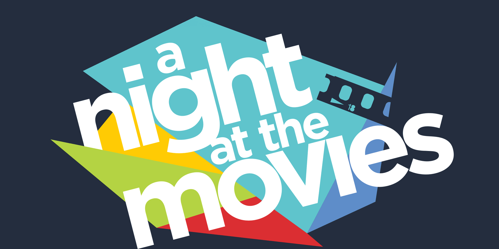 bright colors and bold text stating: a night at the movies